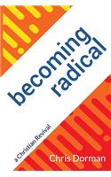 Becoming Radical: a Christian Revival