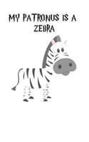 My Patronus Is A Zebra: Cute Zebra Lovers Journal / Notebook / Diary / Birthday Gift (6x9 - 110 Blank Lined Pages)