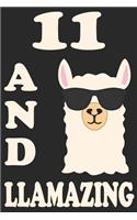 11 And Llamazing: Blank Lined Journal, Funny Happy Birthday Sketchbook, Notebook, Diary Perfect Gift For 11 Year Old Boys And Girls