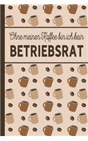 Ohne meinen Kaffee bin ich kein Betriebsrat