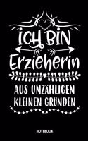 Ich bin Erzieherin aus unzähligen kleinen Gründen Notebook