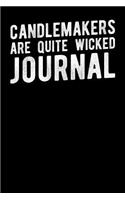 Candlemakers Are Quite Wicked Journal