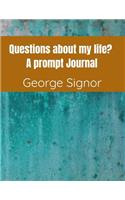 Questions about My Life?