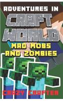 Mad Mobs and Zombies