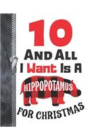 10 And All I Want Is A Hippopotamus For Christmas: Red Buffalo Plaid Blank Holiday Doodling & Drawing Art Book Sketchbook Journal For Boys And Girls