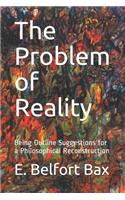 The Problem of Reality