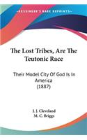 Lost Tribes, Are The Teutonic Race
