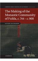 Making of the Monastic Community of Fulda, C.744 C.900