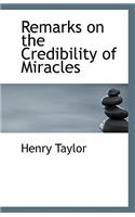 Remarks on the Credibility of Miracles