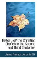History of the Christian Church in the Second and Third Centuries