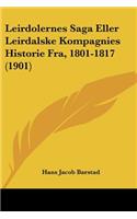 Leirdolernes Saga Eller Leirdalske Kompagnies Historie Fra, 1801-1817 (1901)
