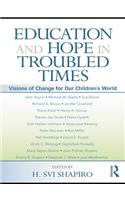 Education and Hope in Troubled Times