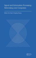 Signal and Information Processing, Networking and Computers: Proceedings of the 1st International Congress on Signal and Information Processing, Networking and Computers (Icsinc 2015), October 17-18, 2015 Beij