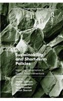 Sustainability and Short-term Policies