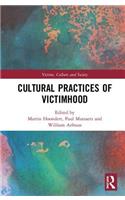 Cultural Practices of Victimhood