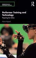 Performer Training and Technology