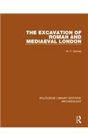 Excavation of Roman and Mediaeval London