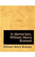 In Memoriam, William Henry Branson