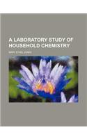 A Laboratory Study of Household Chemistry