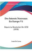 Des Interets Nouveaux En Europe V1: Depuis La Revolution De 1830 (1838)