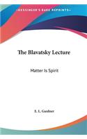 The Blavatsky Lecture