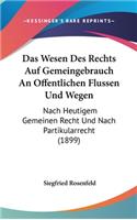 Das Wesen Des Rechts Auf Gemeingebrauch an Offentlichen Flussen Und Wegen