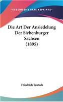 Die Art Der Ansiedelung Der Siebenburger Sachsen (1895)