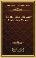 The Blue and the Gray and Other Verses