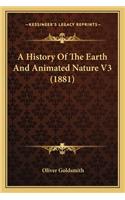 A History Of The Earth And Animated Nature V3 (1881)