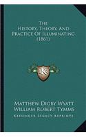 History, Theory, And Practice Of Illuminating (1861)