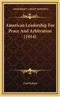 American Leadership for Peace and Arbitration (1914)