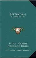 Beethoven: A Memoir (1876)