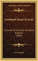 Lombard Street In Lent