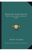 Reason And Faith: Their Claims And Conflicts (1850)