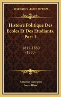 Histoire Politique Des Ecoles Et Des Etudiants, Part 1