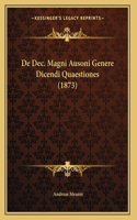 De Dec. Magni Ausoni Genere Dicendi Quaestiones (1873)