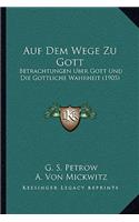 Auf Dem Wege Zu Gott