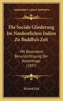 Sociale Gliederung Im Nordostlichen Indien Zu Buddha's Zeit