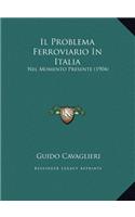 Il Problema Ferroviario In Italia