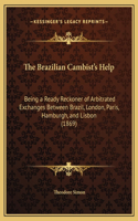 Brazilian Cambist's Help