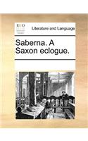Saberna. A Saxon eclogue.: (English)