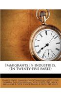 Immigrants in industries. (In twenty-five parts)