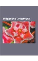 Cyberpunk Literature: Cyberpunk Novels, Cyberpunk Writers, Steampunk Literature, Neal Stephenson, Neuromancer, William Gibson, the Diamond A