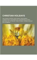 Christian Holidays: Halloween, Easter, Good Friday, Palm Sunday, Thanksgiving, Valentine's Day, Assumption of Mary, National Day of Prayer(English)