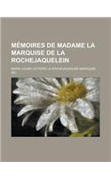 Memoires de Madame La Marquise de La Rochejaquelein