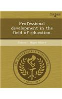 Professional Development in the Field of Education