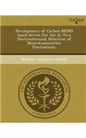 Development of Carbon-Mems Based Device for the in Vivo Electrochemical Detection of Neurotransmitter Fluctuations