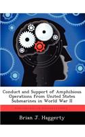 Conduct and Support of Amphibious Operations from United States Submarines in World War II