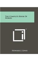 The Complete Book of Horses