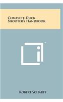 Complete Duck Shooter's Handbook